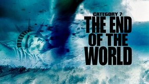 Category 7: The End of the World