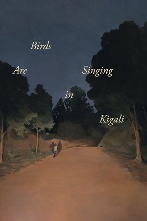 Birds Are Singing in Kigali