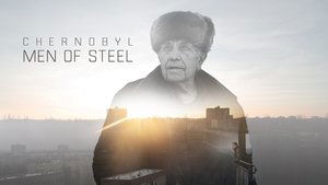 Chernobyl: Men of Steel