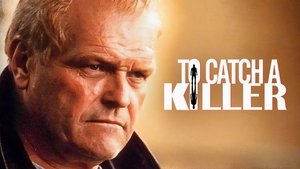 To Catch a Killer