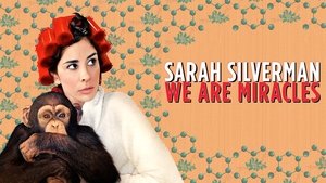 Sarah Silverman: We Are Miracles
