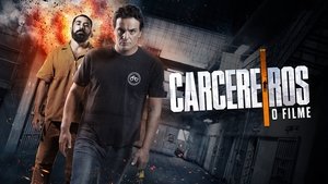 Carcereiros: O Filme