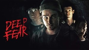 Deep Fear