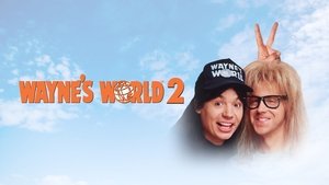 Wayne's World 2: ¡Qué desparrame 2!