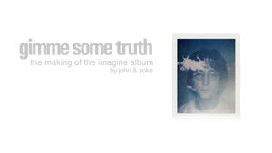 Gimme Some Truth: The Making of John Lennon's Imagine Album