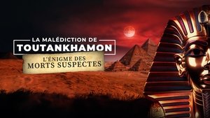 La Malédiction de Toutankhamon : L'Énigme des morts suspectes
