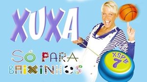 Xuxa Só Para Baixinhos 7: Brincadeiras