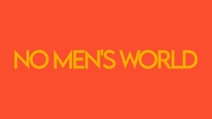 No Men‘s World