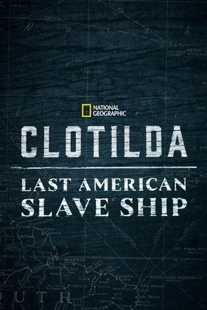 Clotilda: El último barco esclavista