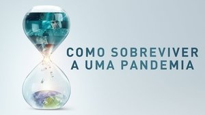 How to Survive a Pandemic