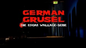 German Grusel - Die Edgar Wallace-Serie