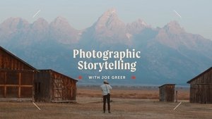 Photographic Storytelling with Joe Greer