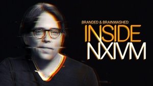 Branded & Brainwashed: Inside NXIVM