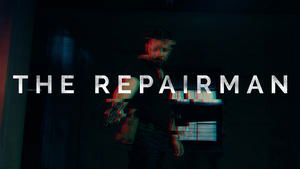 The Repairman