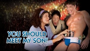 You Should Meet My Son!