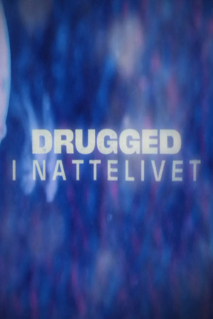 Drugged i nattelivet