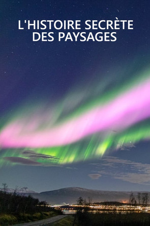 L'Histoire Secrète Des Paysages