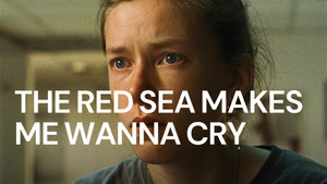 The Red Sea Makes Me Wanna Cry