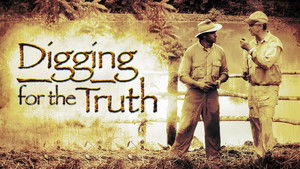 Digging for the Truth