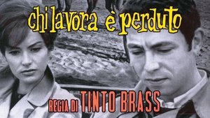 Chi lavora è perduto