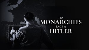 Les Monarchies face à Hitler