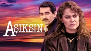 Aşıksın