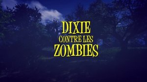 Dixie y la rebelión zombi