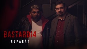 Bastardi: Reparát
