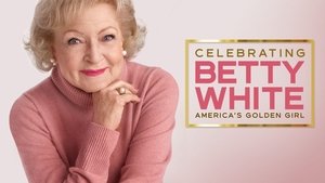 Celebrating Betty White: America's Golden Girl