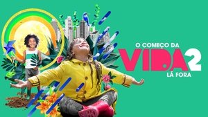 El comienzo de la vida 2: Allá afuera