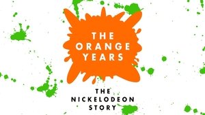 The Orange Years: The Nickelodeon Story