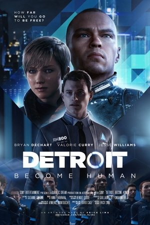 Detroit: Become Human (Cinematic Series)