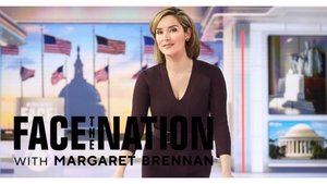 Face the Nation with Margaret Brennan