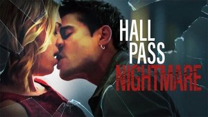 Hall Pass Nightmare