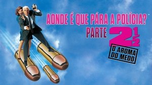 The Naked Gun 2½: The Smell of Fear