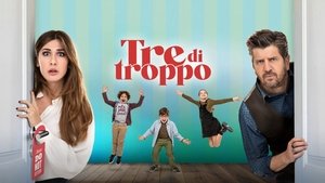 Tre di troppo
