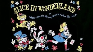 Alice in Wonderland or What's a Nice Kid Like You Doing in a Place Like This?