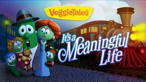 VeggieTales: It's a Meaningful Life