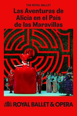 Las Aventuras de Alicia en el País de las Maravillas (Royal Ballet en la Royal Opera House)