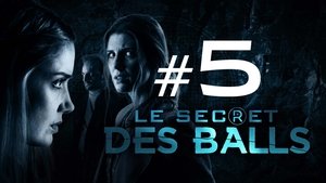 Le Secret Des Balls