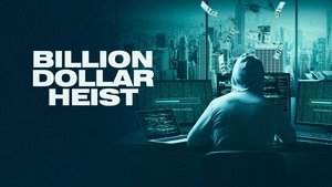 El robo de mil millones de dólares
