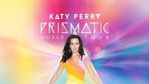 Katy Perry: The Prismatic World Tour
