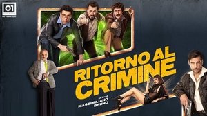 Ritorno al crimine