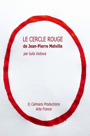 Short Cuts : Le Cercle rouge de Jean-Pierre Melville