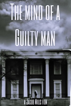 The Mind of a Guilty Man