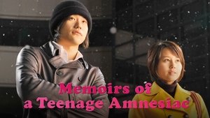 Memoirs of a Teenage Amnesiac