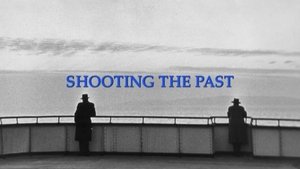 Shooting the Past