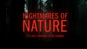 Nightmares of Nature