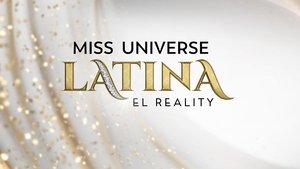 Miss Universe Latina, El Reality