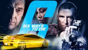 6 Ways to Die